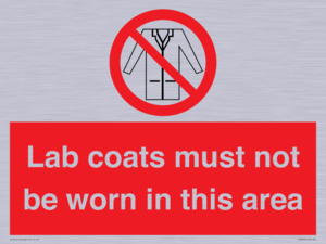 Lab coats must not be worn in this area